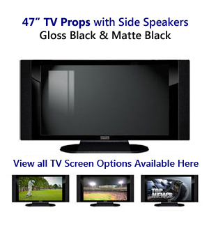47 TV Props | 47 Inch Prop TVs in Black Gloss & Matte Black with Side Speakers