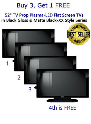 Buy 3 Get 1 FREE 4-Pack of 52" TV Prop Plasma-LED-LCD TVs in Gloss Black on Matte Black